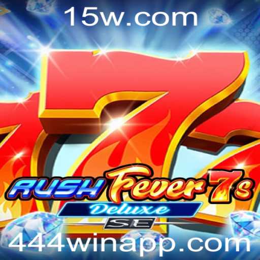 RushFever7sDeluxeSE: A Nova Sensação dos Jogos com 444win